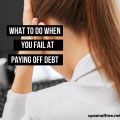 You overspent. You made a mistake. You busted your budget. Now what? What to do when you fail at paying off debt and how to get back on track.