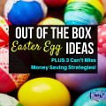 Finally! Easter Egg ideas that anyone can make look beautiful and have fun with their kids. Three unique ideas AND some great ways to save money, too.