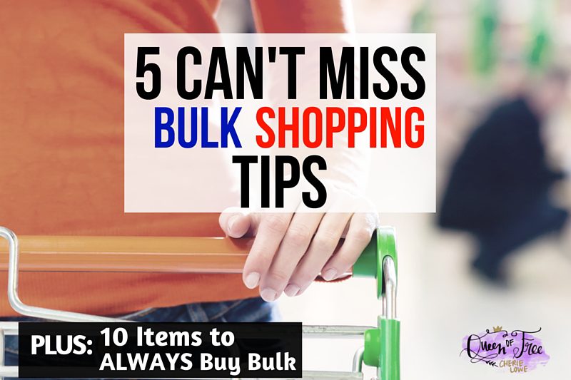 Best Bulk Shopping Tips PLUS 10 Items to ALWAYS Buy Bulk