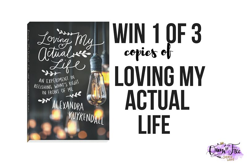 Give Away: Loving My Actual Life