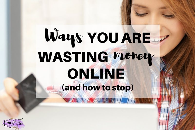 Why You Keep Wasting Money Online