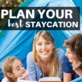 Five ways to plan your best Staycation ever! From the websites you must visit to ways to make normal experiences special, don't miss this post.
