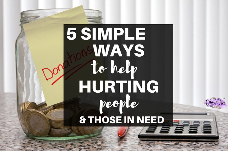 5 Simple Ways to Help Hurting People