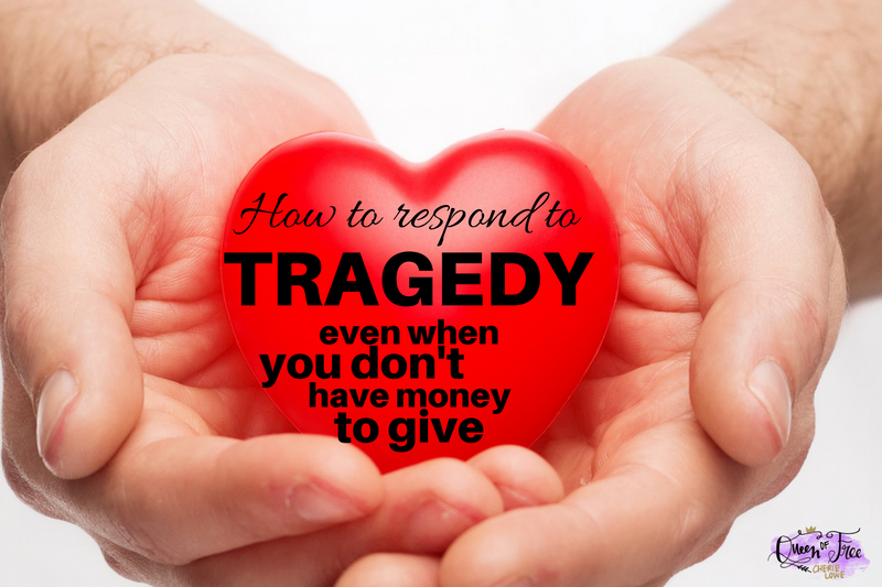 5 Ways to Help Those in Tragedy (When You Don’t Have Much Cash)