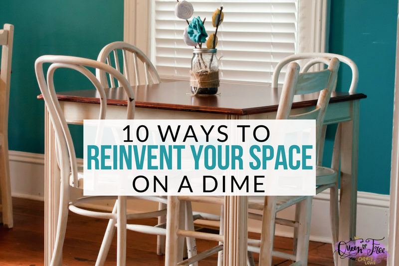 10 Ways to Reinvent Your Space on a Dime