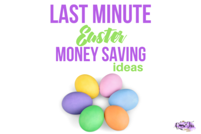 Don't let last minute shopping bust your budget! Check out these creative last minute Easter money and time saving strategies.