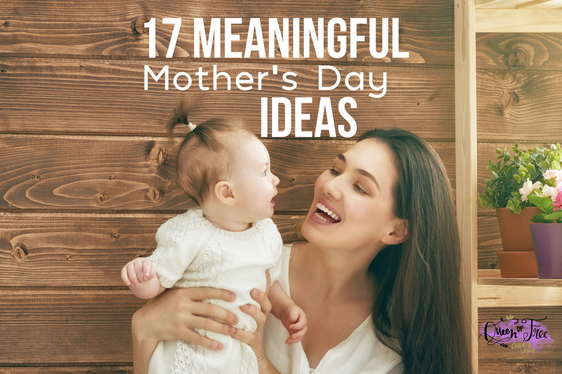 17 Affordable Mother’s Day Ideas
