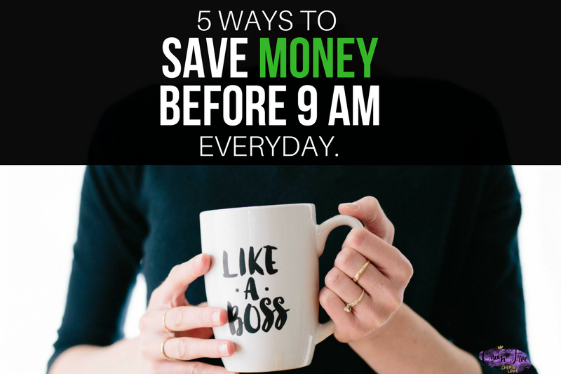 5 Ways to Save Money Before 9 AM