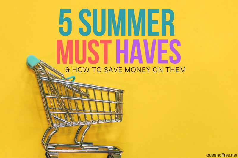 The Top 5 Summer Musts & How to Save Money on Them!