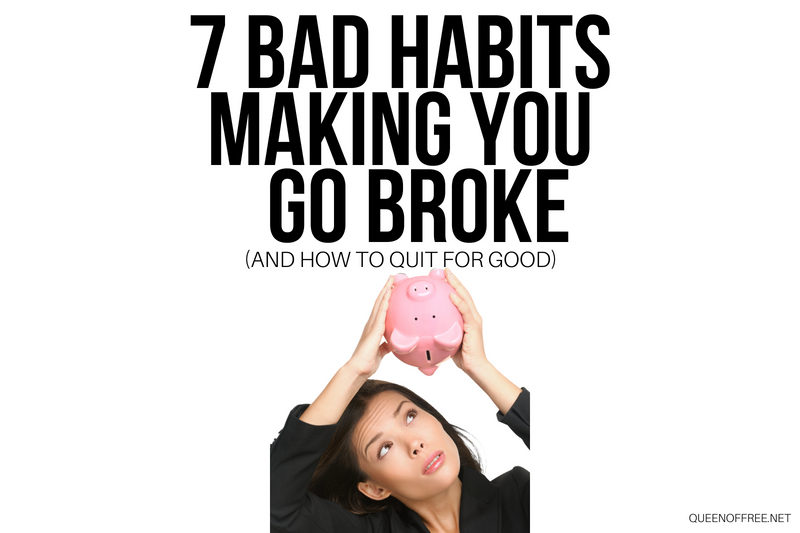 7 Bad Habits Making You Broke