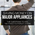 Take the guess work out of shopping for major appliances with these can't miss tips. Save more money while making a purchase to last.