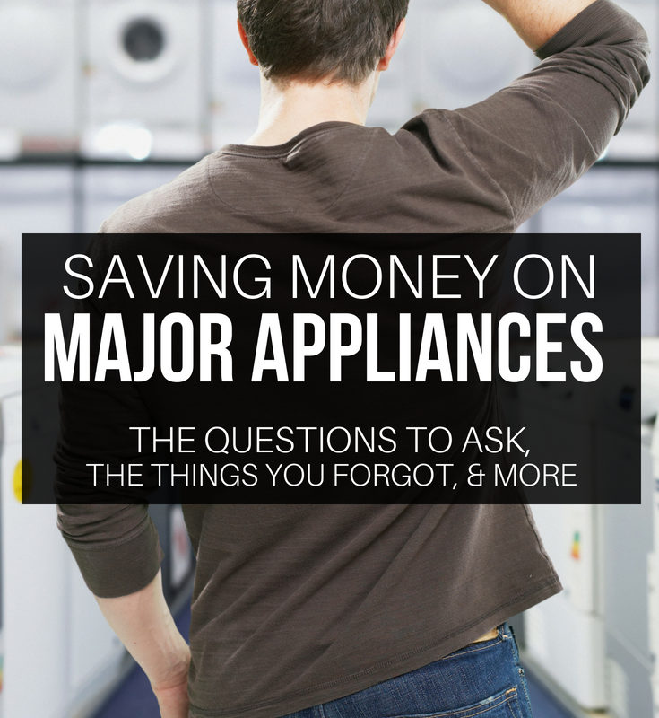Can’t Miss Tips to Save Money on Major Appliances