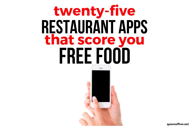 25 Restaurant Apps That Give You Free Food