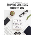Don't waste time and money. Use these smart Cyber Monday Shopping tricks to guide your spending and value your time well!