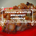 YUM! This out of the box Chicken and Waffles Breakfast Casserole becomes even yummier when you use Chick-fil-A nuggets in the recipe.