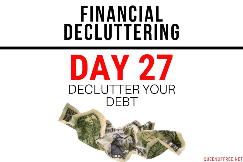 Financial Decluttering Challenge Day 27: Declutter Your Debt