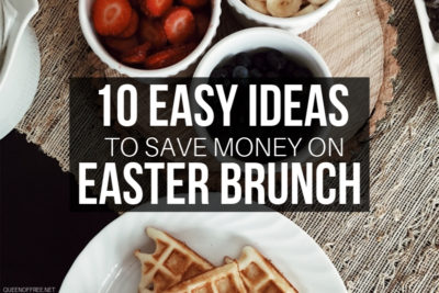 Celebrate Easter without the extras! These yummy Easter Brunch Ideas will keep bellies and wallets happy, too.