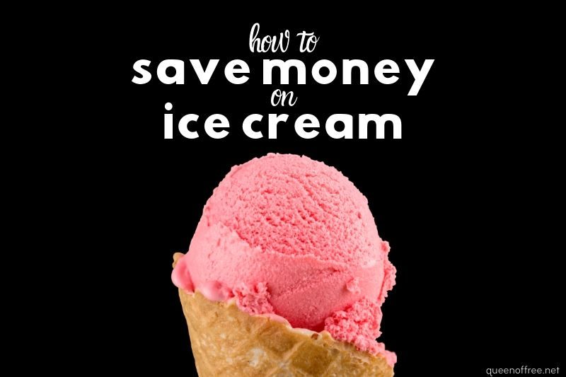 Don't pay too much! Save Money on Ice Cream with these simple ideas PLUS a simple recipe to make it yourself AND apps to score it FREE.