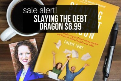 Don't miss the Slaying the Debt Dragon at its lowest price ever! Pick up your copy for $6.99 PLUS a fantastic $5 Sale, too.
