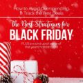 You need a Black Friday Strategy STAT. Don't miss these great tips to keep from overspending while snagging the best deals.