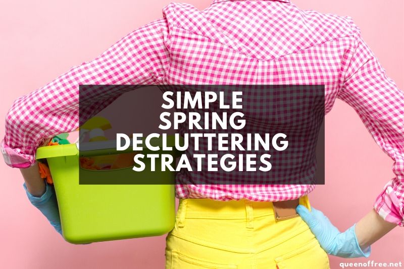 Simple Spring Decluttering Strategies