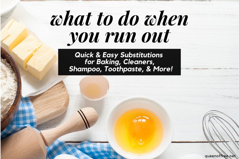 Quick, Easy Household and Baking Substitutions