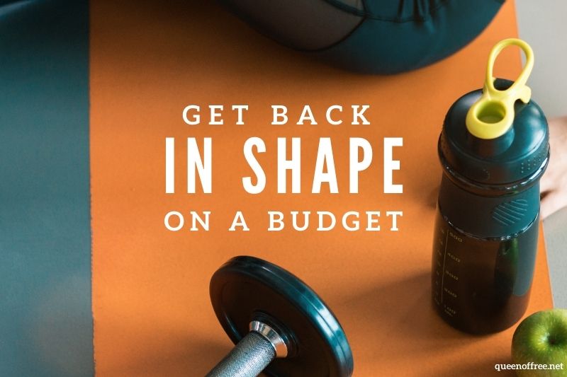 Back in Shape on a Budget