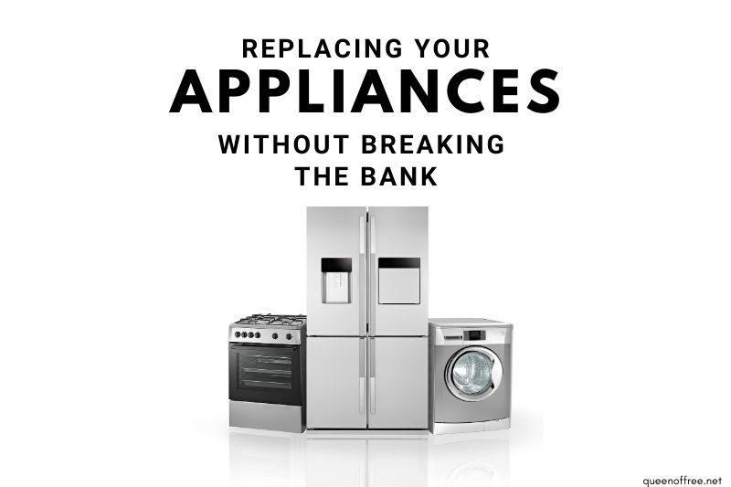 Replacing Appliances Without Breaking the Bank