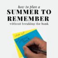 Don't be broke or bored this year! Keep Affordable Family Summer Fun easy with these principles sure to keep your calendar & budget on track.