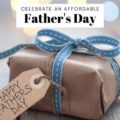 Knock your 2024 Father's Day Gifts out of the park with creative and meaningful ideas you can actually afford to show dad how much you care!