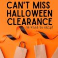 "Spooky proof" your budget with these last minute Halloween money saving tips and Halloween Clearance deals you can't miss!