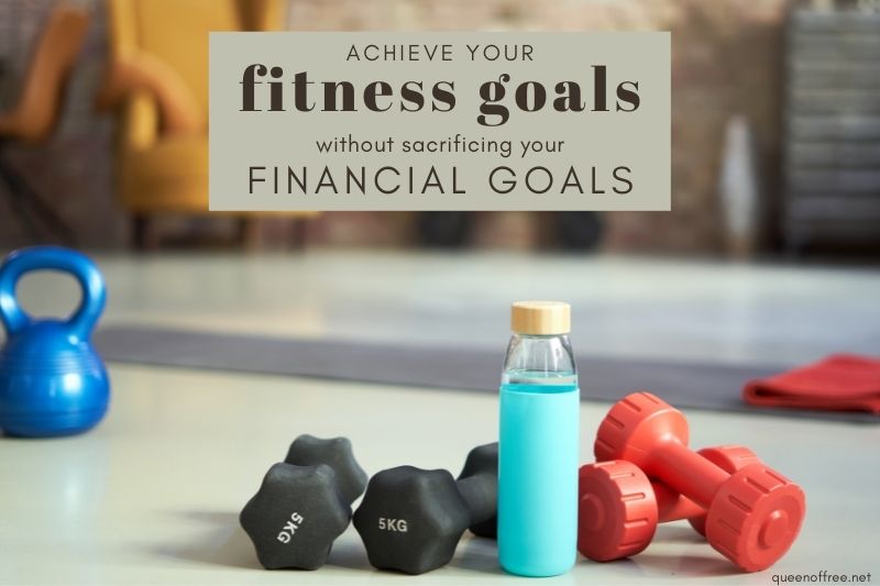 Achieve Your Fitness Goals on a Budget