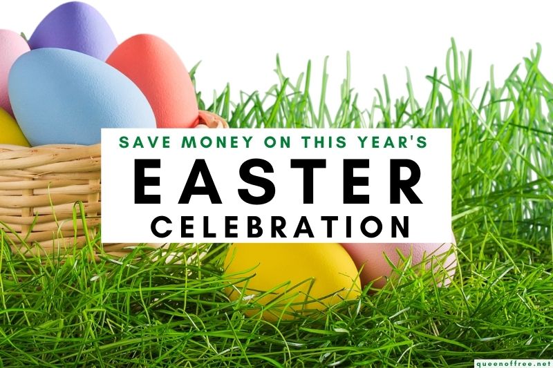 Save Money on Easter Celebrations!