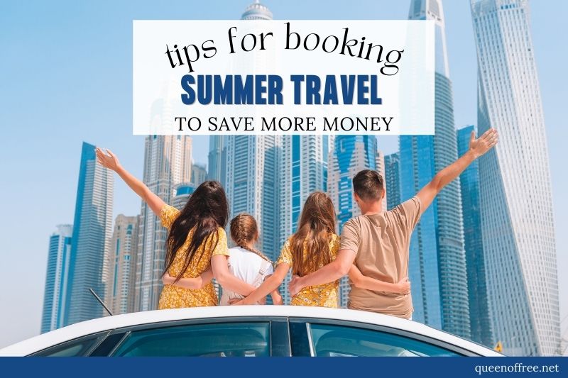 Save Money on Summer Travel Now